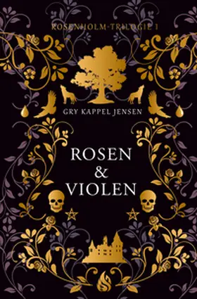 Jensen |  Rosen & Violen - Rosenholm-Trilogie (#1) | Buch |  Sack Fachmedien