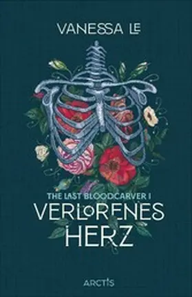 Le |  Verlorenes Herz (The Last Bloodcarver, Band 1) | eBook | Sack Fachmedien
