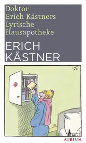 Kästner |  Doktor Erich Kästners Lyrische Hausapotheke | Buch |  Sack Fachmedien