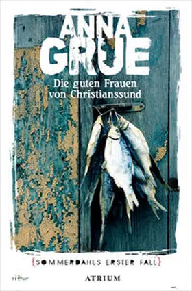 Grue |  Die guten Frauen von Christianssund | Buch |  Sack Fachmedien