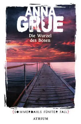 Grue |  Die Wurzel des Bösen | Buch |  Sack Fachmedien