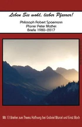 Mathei / Spaemann |  Leben Sie wohl, lieber Pfarrer! | Buch |  Sack Fachmedien