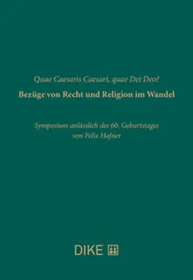 Kühler / Olah / Wettlaufer |  Quae Caesaris Caesari, quae Dei Deo? Bezüge von Recht und Religion im Wandel | Buch |  Sack Fachmedien