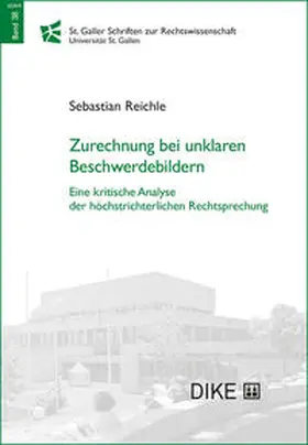 Reichle |  Zurechnung bei unklaren Beschwerdebildern | Buch |  Sack Fachmedien