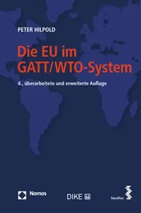 Hilpold |  Die EU im GATT/WTO-System | Buch |  Sack Fachmedien