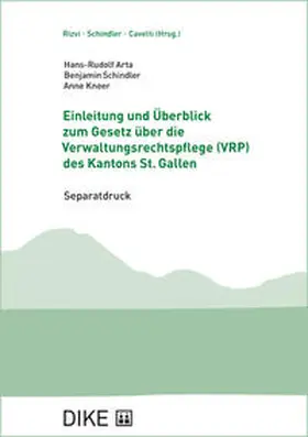 Arta / Schindler / Kneer |  Einleitung und Überblick zum Gesetz über die Verwaltungsrechtspflege (VRP) des Kantons St. Gallen | Buch |  Sack Fachmedien