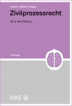 Gasser / Müller / Kojan |  Zivilprozessrecht | Buch |  Sack Fachmedien