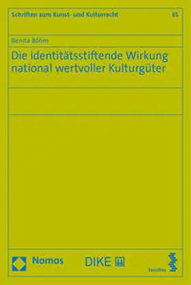 Böhm |  Die identitätsstiftende Wirkung national wertvoller Kulturgüter | Buch |  Sack Fachmedien