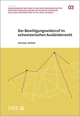 Spring |  Der Bewilligungswiderruf im schweizerischen Ausländerrecht | Buch |  Sack Fachmedien