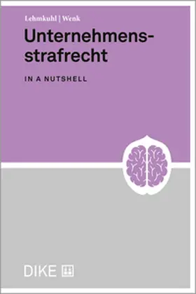 Lehmkuhl / Wenk |  Unternehmensstrafrecht | Buch |  Sack Fachmedien