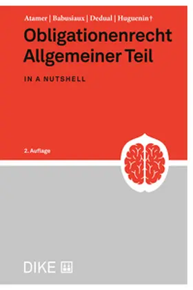 Atamer / Babusiaux / Dedual |  Obligationenrecht Allgemeiner Teil in a nutshell | Buch |  Sack Fachmedien