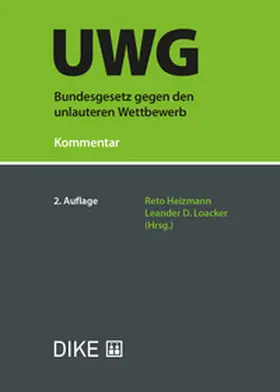 Heizmann / Loacker |  Bundesgesetz gegen den unlauteren Wettbewerb (UWG) | Buch |  Sack Fachmedien