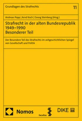 Popp / Koch / Steinberg |  Strafrecht in der alten Bundesrepublik 1949-1990 Besonderer Teil | Buch |  Sack Fachmedien