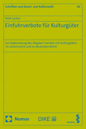 Lecher |  Lecher: Einfuhrverbote für Kulturgüter | Buch |  Sack Fachmedien