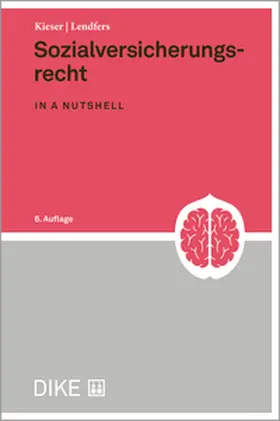 Kieser / Lendfers |  Sozialversicherungsrecht in a nutshell | Buch |  Sack Fachmedien
