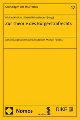 Kubiciel / Pérez Barbera |  Zur Theorie des Bürgerstrafrechts | Buch |  Sack Fachmedien