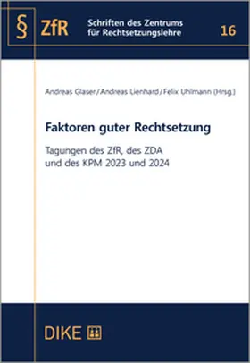 Glaser / Lienhard / Uhlmann |  Faktoren guter Rechtsetzung | Buch |  Sack Fachmedien