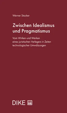 Stocker | Zwischen Idealismus und Pragmatismus | Buch | 978-3-03891-830-1 | sack.de