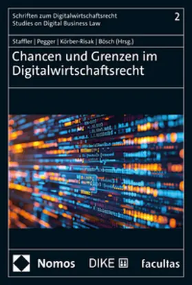 Staffler / Pegger / Körber-Risak |  Chancen und Grenzen im Digitalwirtschaftsrecht | Buch |  Sack Fachmedien