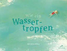 Castel-Branco |  Wie ein Wassertropfen | Buch |  Sack Fachmedien