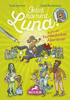 Kummer |  Jetzt kommt Luna! | Buch |  Sack Fachmedien