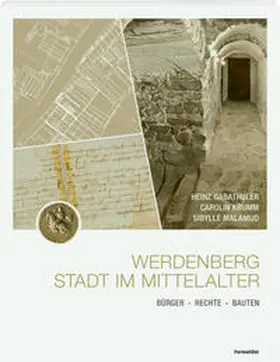 Gabathuler / Malamud / Krumm |  Werdenberg - Stadt im Mittelalter | Buch |  Sack Fachmedien