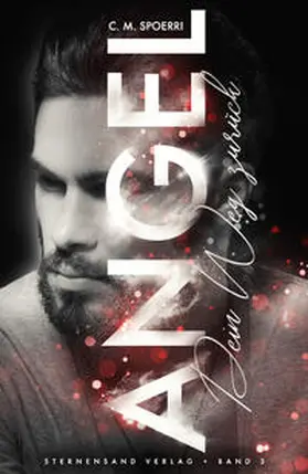 Spoerri |  Angel (Band 3): Dein Weg zurück | Buch |  Sack Fachmedien