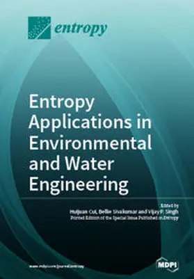 Cui / Sivakumar / Singh |  Entropy Applications in Environmental and Water Engineering | Buch |  Sack Fachmedien