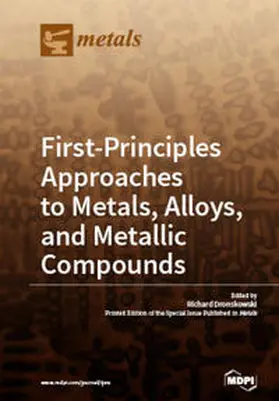  First-Principles Approaches to Metals, Alloys, and Metallic Compounds | Buch |  Sack Fachmedien