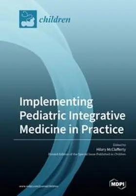 McClafferty |  Implementing Pediatric Integrative Medicine in Practice | Buch |  Sack Fachmedien