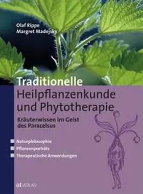 Rippe / Madejsky |  Traditionelle Heilpflanzenkunde und Phytotherapie | Buch |  Sack Fachmedien