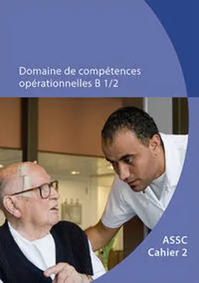 OdASanté |  ASSC (Orfo 2017) Domaine de compétence B 1/2 | Buch |  Sack Fachmedien
