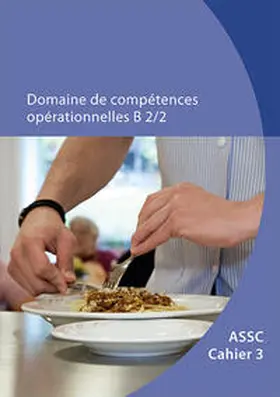 OdASanté |  ASSC (OrFo 2017) Domaine de compétence B 2/2 | Buch |  Sack Fachmedien