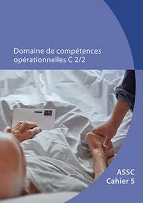 OdASanté |  ASSC (OrFo 2017) Domaine de compétence C 2/2 | Buch |  Sack Fachmedien