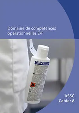 OdASanté |  ASSC (Orfo 2017) Domaine de compétence E/F | Buch |  Sack Fachmedien