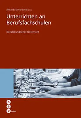 Schmid-Leupi |  Unterrichten an Berufsfachschulen | Buch |  Sack Fachmedien