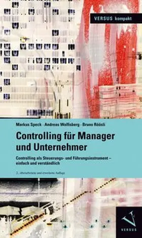 Speck / Wolfisberg / Röösli |  Controlling für Manager und Unternehmer | Buch |  Sack Fachmedien