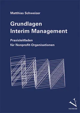 Schweizer |  Grundlagen Interim Management | Buch |  Sack Fachmedien