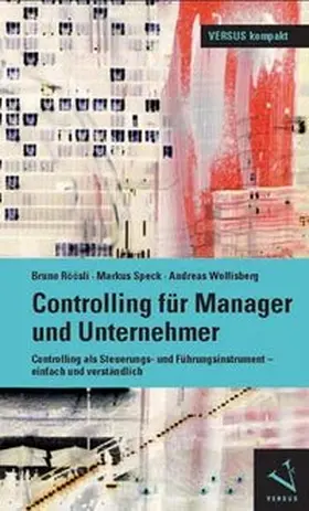 Speck / Wolfisberg / Röösli |  Controlling für Manager und Unternehmer | eBook | Sack Fachmedien