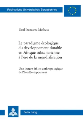 Izenzama Mafouta |  Le paradigme écologique du développement durable en Afrique subsaharienne à l’ère de la mondialisation | Buch |  Sack Fachmedien