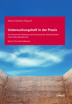 Mignoli |  Untersuchungshaft in der Praxis - Band II | Buch |  Sack Fachmedien