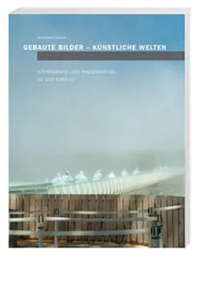 Fülscher |  Gebaute Bilder – künstliche Welten | Buch |  Sack Fachmedien