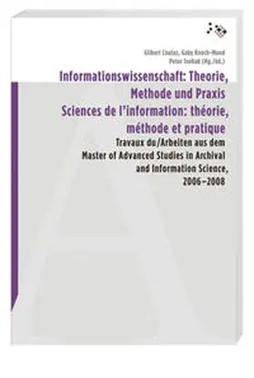 Coutaz / Knoch-Mund / Toebak |  Informationswissenschaft: Theorie, Methode und Praxis | Buch |  Sack Fachmedien