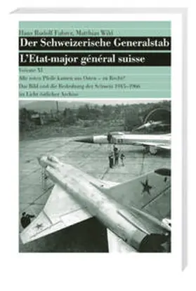 Fuhrer / Wild |  Der Schweizerische Generalstab, Band XI | Buch |  Sack Fachmedien