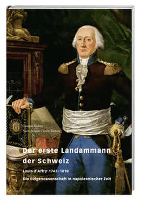 Institut und Museum der Auslandschweizer, Schloss Penthes in Genf / Andrey / Czouz-Tornare |  Der erste Landammann der Schweiz | Buch |  Sack Fachmedien