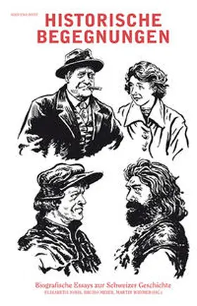 Joris / Meier / Widmer |  Historische Begegnungen | Buch |  Sack Fachmedien