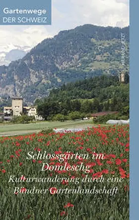 Schrämmli |  Schlossgärten im Domleschg | Buch |  Sack Fachmedien