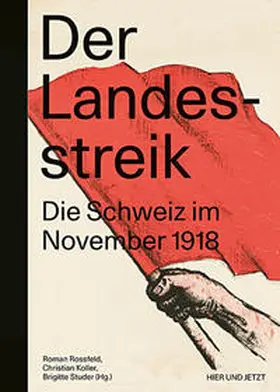 Rossfeld / Koller / Studer |  Der Landesstreik | Buch |  Sack Fachmedien