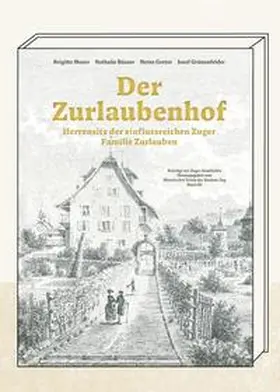 Moser / Büsser / Greter |  Der Zurlaubenhof | Buch |  Sack Fachmedien