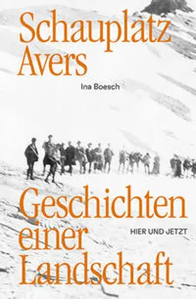 Boesch |  Schauplatz Avers | Buch |  Sack Fachmedien